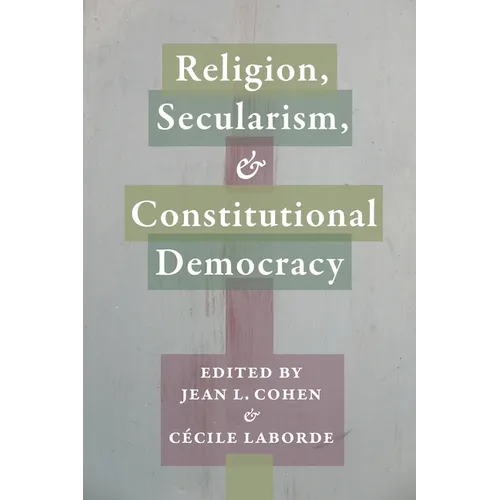 Religion, Secularism, and Constitutional Democracy