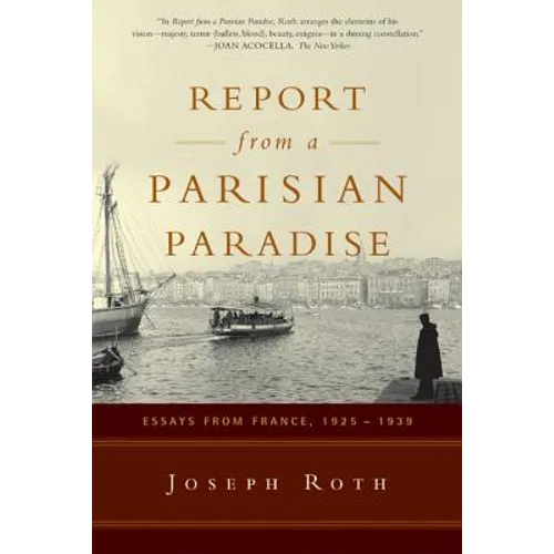 Report from a Parisian Paradise: Essays from France, 1925-1939