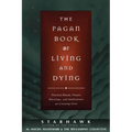 The Pagan Book of Living and Dying: T/K