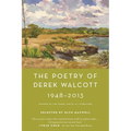 The Poetry of Derek Walcott 1948-2013