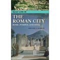 Daily Life in the Roman City: Rome, Pompeii, and Ostia