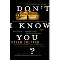 Don't I Know You?