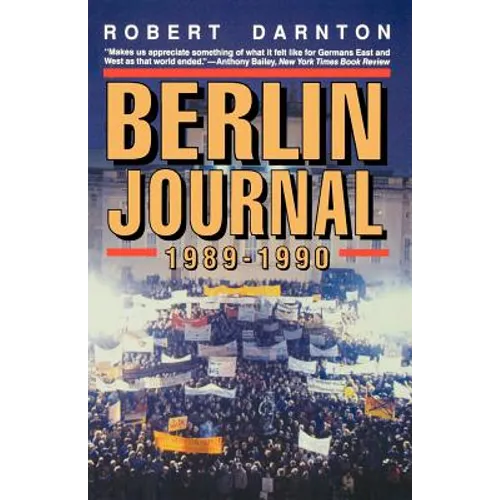Berlin Journal, 1989-1990