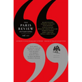 The Paris Review Interviews, III: The Indispensable Collection of Literary Wisdom