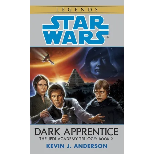 Dark Apprentice: Star Wars Legends (the Jedi Academy)