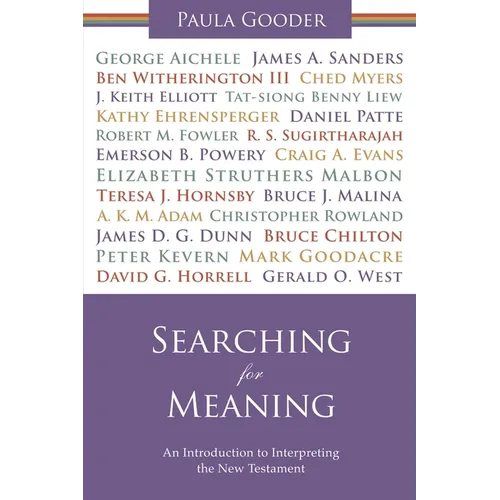 Searching for Meaning: An Introduction to Interpreting the New Testament. Paula Gooder