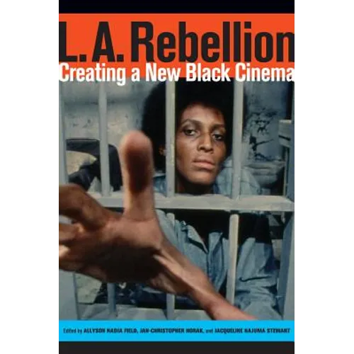 L.A. Rebellion: Creating a New Black Cinema