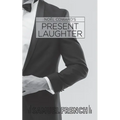 Present Laughter