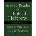 The Graded Reader of Biblical Hebrew: A Guide to Reading the Hebrew Bible
