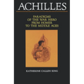 Achilles: Paradigms of the War Hero from Homer to the Middle Ages