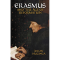 Erasmus and the Age of Reformation