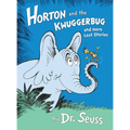 Horton and the Kwuggerbug and More Lost Stories