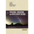 Four Views on Creation, Evolution, and Intelligent Design