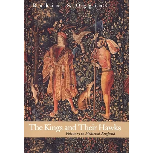Kings and Their Hawks: Falconry in Medieval England
