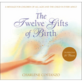 The Twelve Gifts of Birth