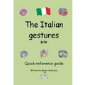 The Italian Gestures BW