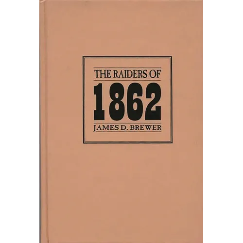 The Raiders of 1862