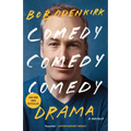 Comedy Comedy Comedy Drama: A Memoir