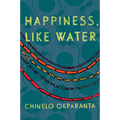 Happiness, Like Water
