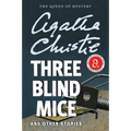 Three Blind Mice and Other Stories