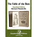 The Fable of the Bees (Squashed Edition)