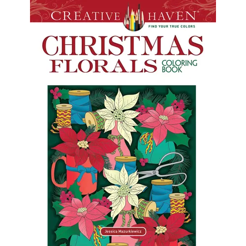 Creative Haven Christmas Florals Coloring Book