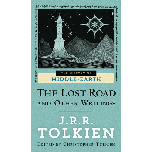 The Lost Road and Other Writings