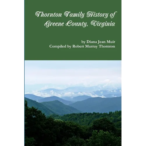 Thornton Family History of Greene County, VIrginia