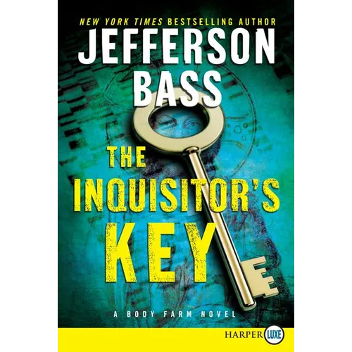 The Inquisitor's Key: A Body Farm Novel