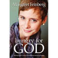 The Hungry for God: Hearing God's Voice in the Ordinary and the Everyday