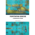 Perpetrating Genocide: A Criminological Account