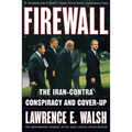 Firewall: The Iran-Contra Conspiracy and Cover-Up
