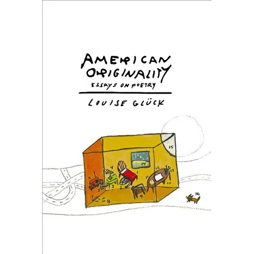 American Originality: Essays on Poetry