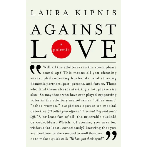 Against Love: A Polemic
