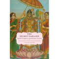Secret Garland: Antals Tiruppavai and Nacciyar Tirumoli