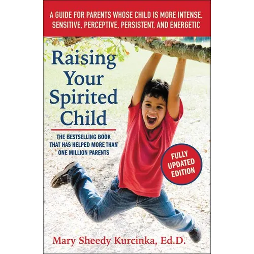 Raising Your Spirited Child, Third Edition