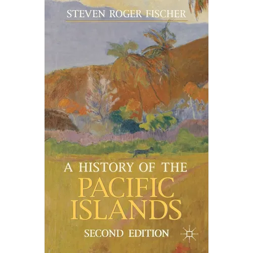 A History of the Pacific Islands