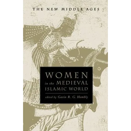 Women in the Medieval Islamic World
