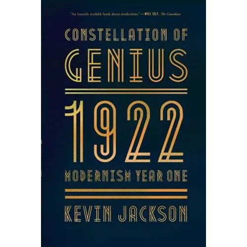 Constellation of Genius: 1922: Modernism Year One
