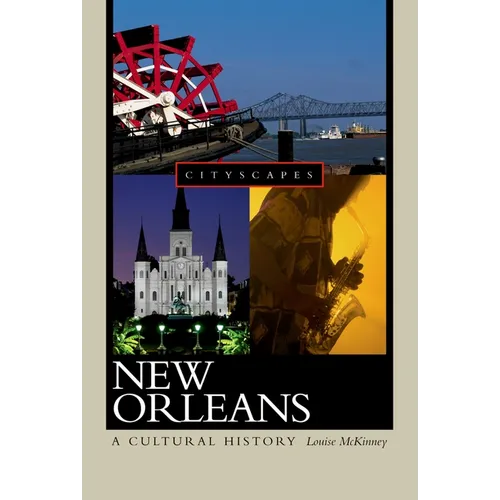 New Orleans: A Cultural History