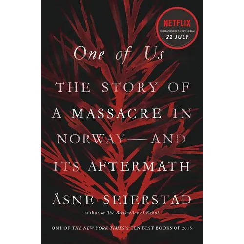 One of Us: The Story of a Massacre in Norway -- And Its Aftermath