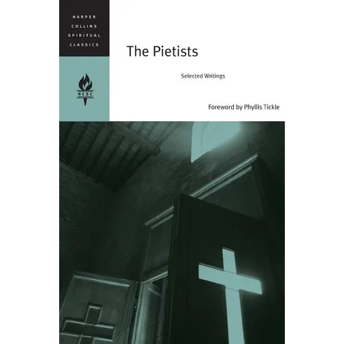 The Pietists: Selected Writings