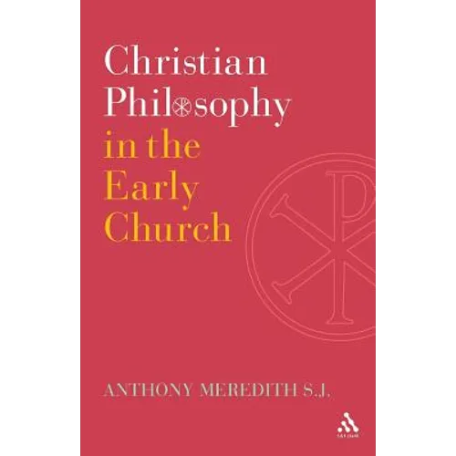 Christian Philosophy in the Early Church