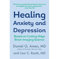 Healing Anxiety and Depression: Based on Cutting-Edge Brain-Imaging Science