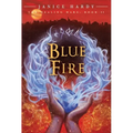 The Healing Wars: Book II: Blue Fire