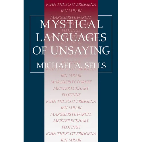 Mystical Languages of Unsaying