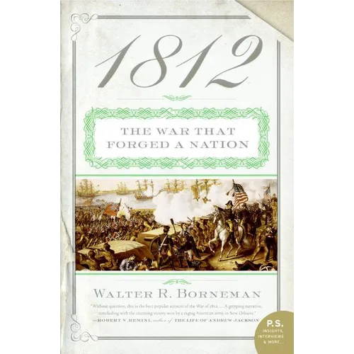 1812: The War That Forged a Nation