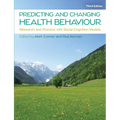 Predicting and Changing Health Behaviour: Research and Practice with Social Cognition Models