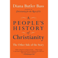 A People's History of Christianity: The Other Side of the Story