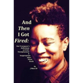 And Then I Got Fired: One Transqueer's Reflections on Grief, Unemployment & Inappropriate Jokes About Death